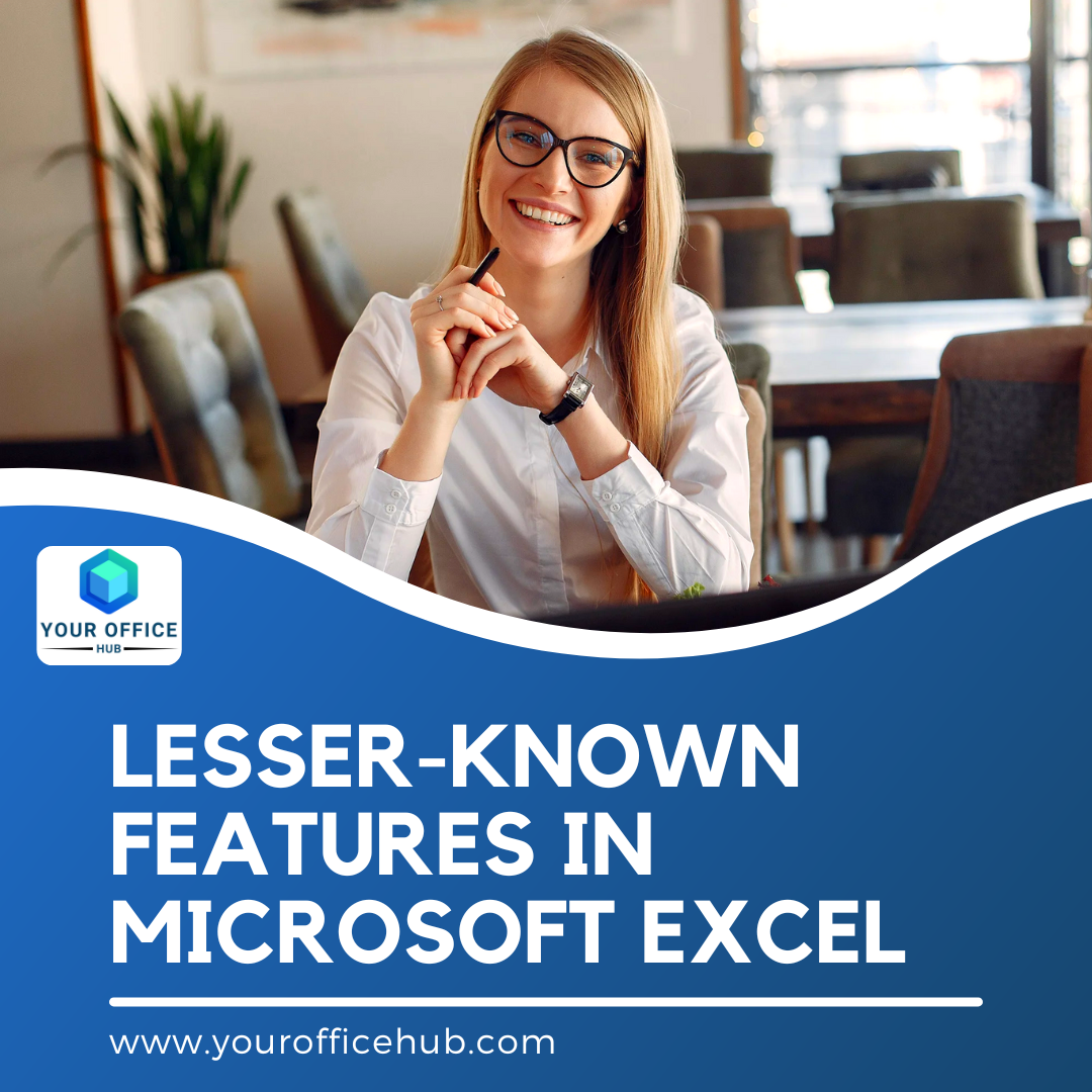Lesser-Known Features in Microsoft Excel