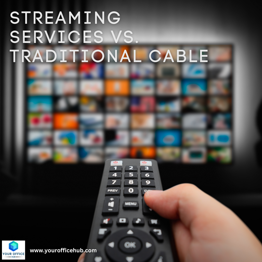 Streaming Services vs. Traditional Cable: Transforming the Entertainment Landscape