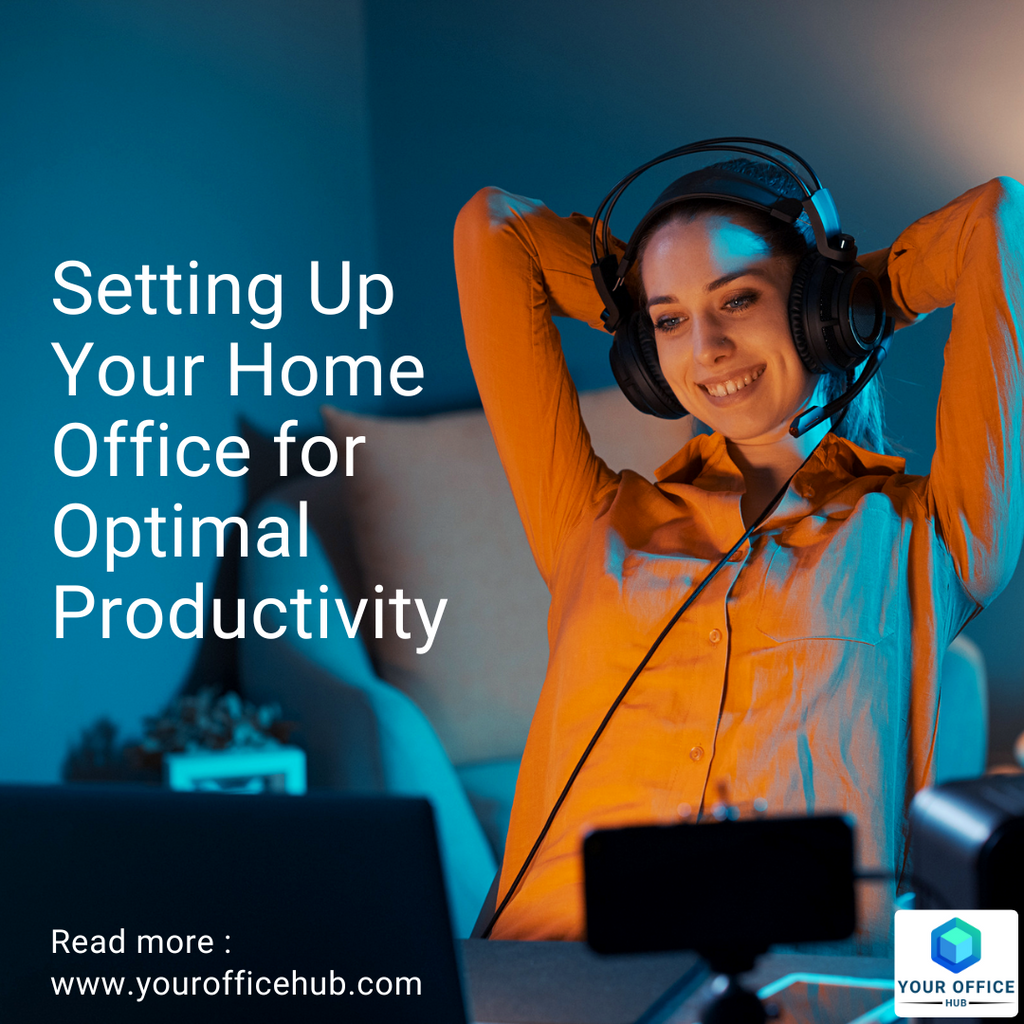 Setting Up Your Home Office for Optimal Productivity