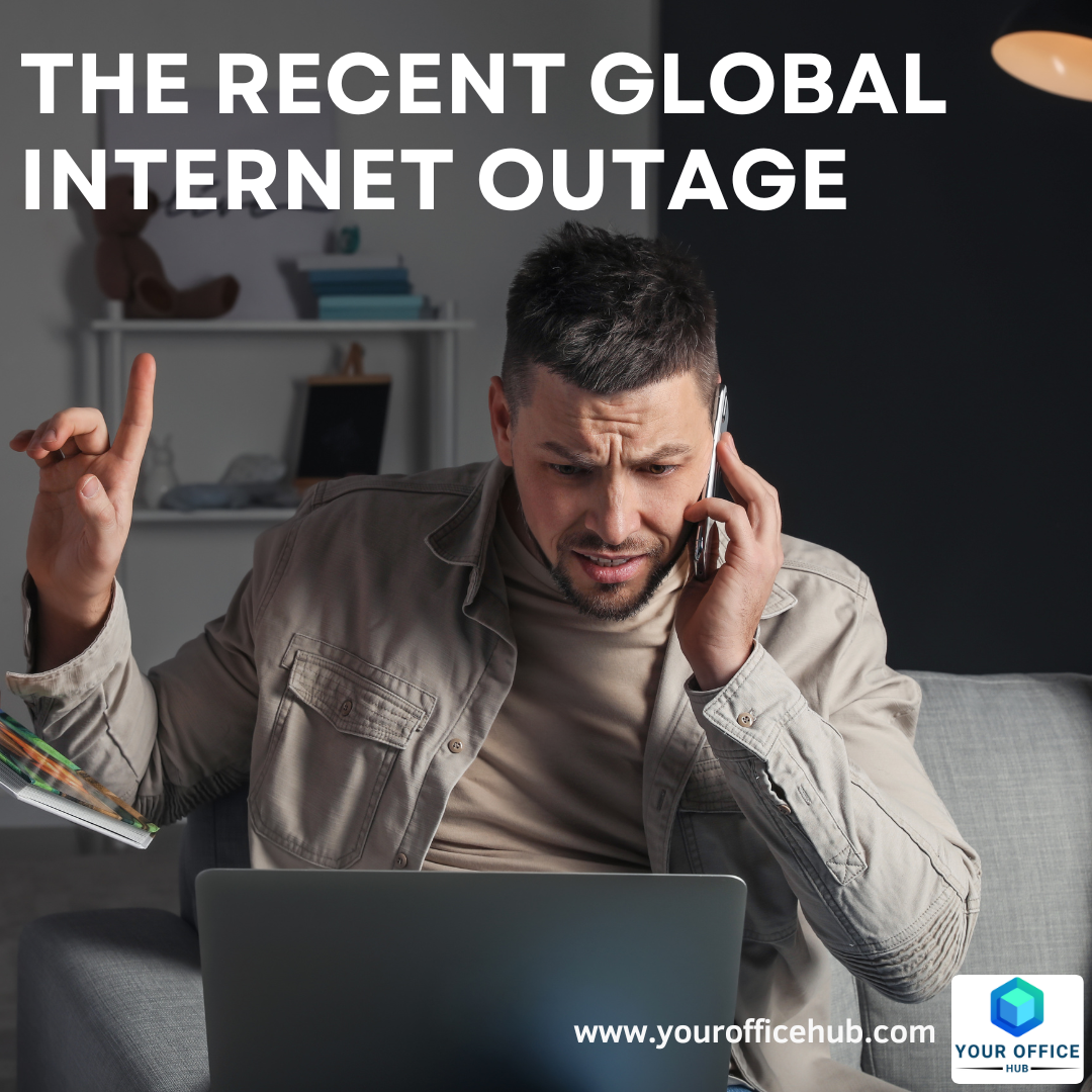 The Recent Global Internet Outage: A Wake-Up Call for Cyber Resilience